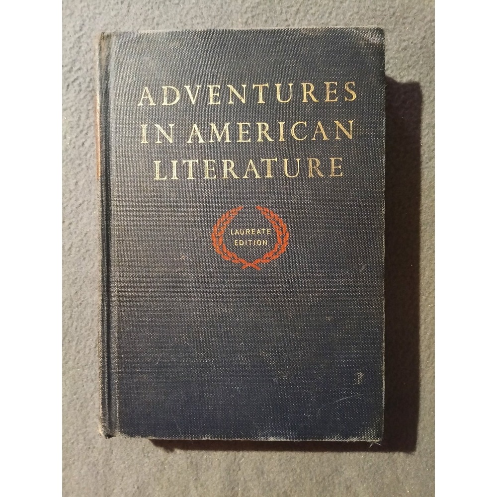 Adventures in American Literature Textbook Laureate Edition Hardcover